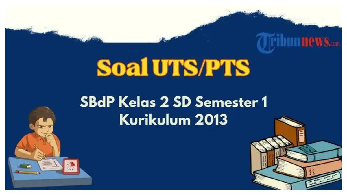 Kunci Jawaban UTS PTS SBdP Kelas 2 Semester 1 K13 Unsur Seni Rupa
